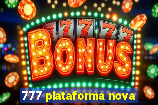 777 plataforma nova